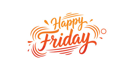 Wishing you a very happy friday fun and exciting weekend ahead