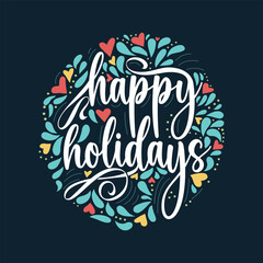 Happy Holidays greeting card, badge, invitation, Christmas congratulation card, happy holidays, vector illustration, decorative elements, Christmas typography poster, Christmas lettering banner