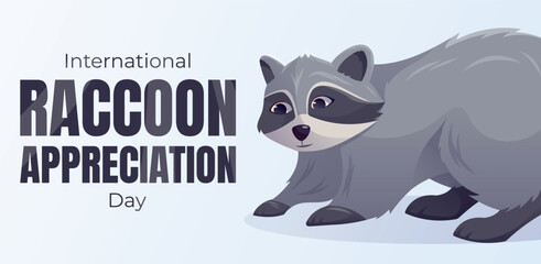 Horizontal vector banner International Raccoon Appreciation Day. Cute cartoon raccoon illustration with playful expression. Perfect for wildlife awareness, animal holidays, and celebration designs.