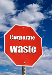 Stop Corporate waste