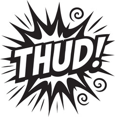 Retro Comic Book Sound Effect 'Thud!' in Bold Black and White Graphic for Dynamic Design Projects