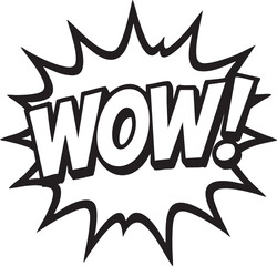 Explosive WOW! Graphic Bold Expression and Excitement in Black and White Pop Art Style - Vector Illustration