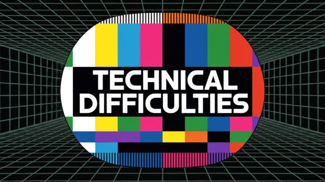 Technical Difficulties Announcement: A vibrant and iconic Technical Difficulties screen, signaling a temporary disruption, draws the viewer into a moment of anticipation and technical challenge.