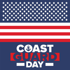 U.S. Coast Guard Day in United States. Federal holiday, celebrated annual in August 4. Sea style. Design with anchor and shield. Patriotic element. Poster, greeting card, banner and background