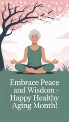 Celebrating tranquility and wisdom with a minimalist design for healthy aging greetings. Healthy Aging Month