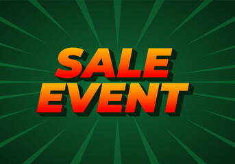 A vibrant graphic featuring bold text that reads SALE EVENT in a gradient of yellow to red, set agai