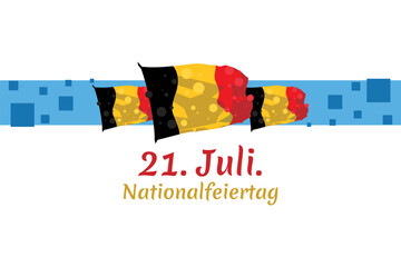 Translate: July 21, National Day.  National Day Belgium (Nationalfeiertag ) Vector Illustration. Suitable for greeting card
