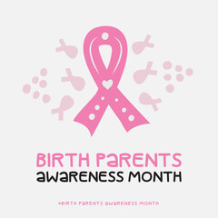 Birth Parents Awareness month, Vector Illustration Awareness Design.