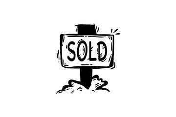 Sign board that reads sold hand-drawn vector illustration
