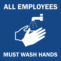 Safety notice sign symbol icon - All employees must wash hands