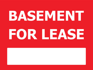 Basement for lease sign. Real estate advertising banner for rental or leasing