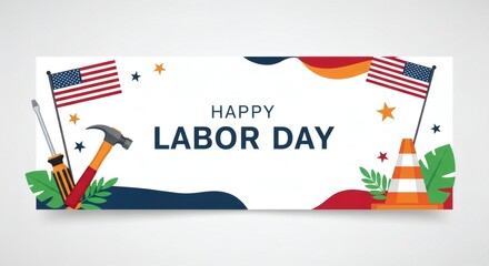 Labor Day. Modern Vector Banner with Tools and USA Flags