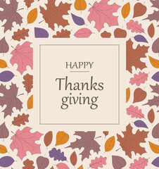 Happy Thanksgiving concept of card, cover, invitation with beautiful bright autumn leaves. Vintage Fall season art style design templates for celebration, ads, branding, banner, label, poster.