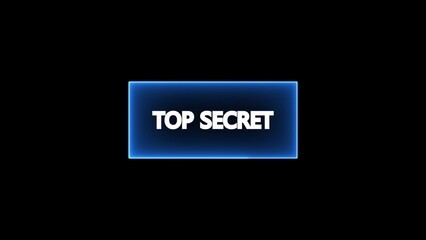 Blue Glowing Rectangle with Top Secret Text on Black Background