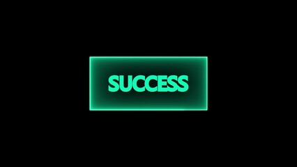 Glowing Green Success Text in Illuminated Rectangle on Black Background