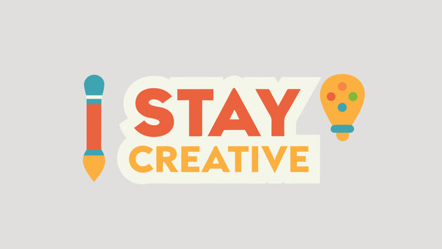 Naklejki Stay creative logo with modern typography
