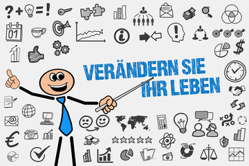 Verändern Sie Ihr Leben	
