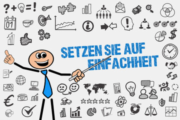 Setzen Sie auf Einfachheit	
