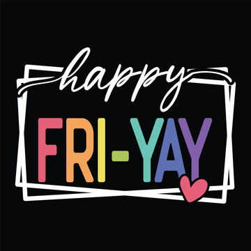 Fri Lay Fri-Yay Images – Browse 67 Stock Photos, Vectors, and Video | Adobe Stock