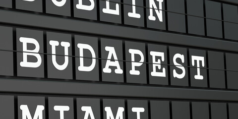 Fototapeta premium Budapest, Hungary, travel destination, airport departure board. Tourism, booking, vacation, travel, holiday, journey. 3D illustration