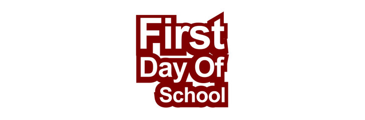 Obraz premium First Day of School Typography Banner – Vector Illustration for Students and Teachers