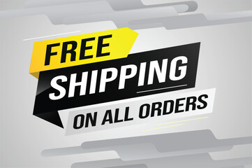 Free shipping all orders tag. Banner design template for marketing. Special offer promotion or retail. background banner modern graphic design for store shop, online store, website, landing page 