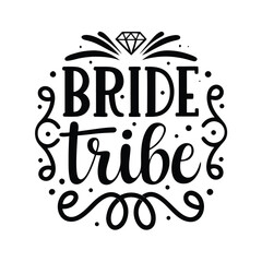 Black bride tribe lettering with diamond and swirls on white background text calligraphy