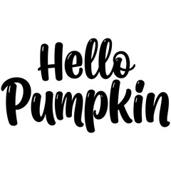 Hello Pumpkin Hand Lettered Typography Design in Black on White Background