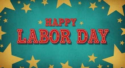 Happy Labor Day Celebration of Workers' Achievements
