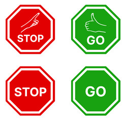 Stop sign and go sign vector illustrations. Stop and go icon or designs. Warning sign - stock vector