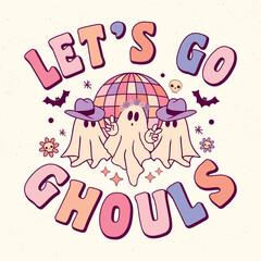 Let's go Ghouls - Retro Groovy Halloween t shirt design, vector graphic