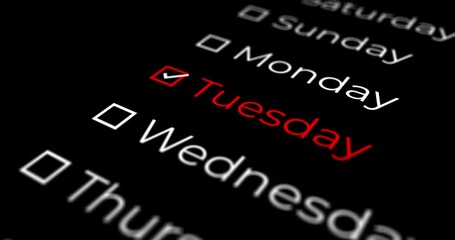 List of days of the week that advances and stops on Tuesday with a black background for overlay
