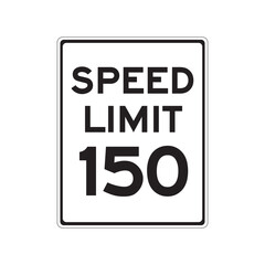 speed limit 150 sign isolated on white background, official regulatory road signage for traffic enforcement