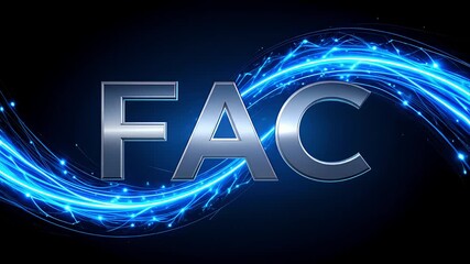 Metallic letters FAC with glowing blue energy lines on dark background - Powered by Adobe