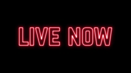 Live now Neon text typography animation black screen background 4k video - Powered by Adobe