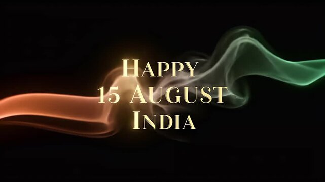 Happy 15 August India gold text on glowing tricolor smoke background