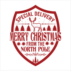 Special Delivery Merry Christmas From The North Pole  vector merry Christmas, December, Red, Custom, holiday, holiday, stamp, delivery, mail, northChristmas Shirt Design