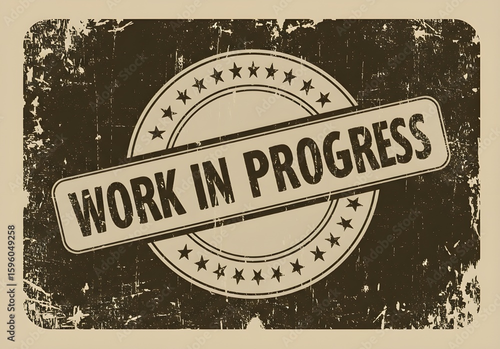 Fototapete distressed work in progress stamp with star circle and rectangular banner on textured background