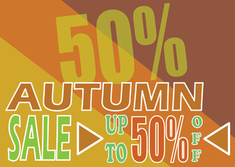 Autumn, promotional season.
Poster, big sale up to fifty percent off, colors background.	