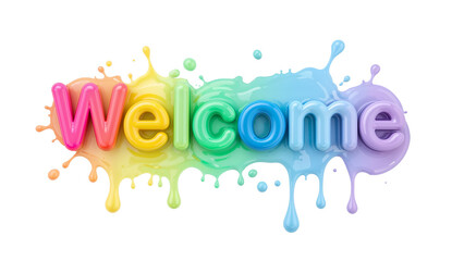 Vibrant welcome message, colorful lettering and paint splatters, welcoming design