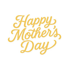 "Happy Mother's Day" elegant vector lettering in gold, perfect for cards, digital greetings, banners, or any design celebrating mothers with a touch of sophistication