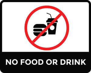 No food or drink allowed sign. No eating or drinking sign. Food Not Allowed Vector.
