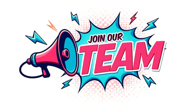 Join Our Team Announcement with Megaphone and Comic Book Style Design