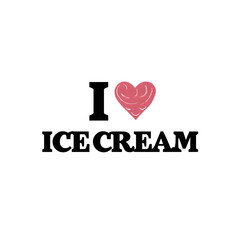 I love Ice Cream text with heart symbol