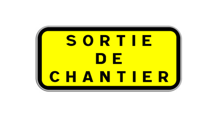 Panneau Sortie de Chantier, Signalisation pour Fin de Zone de Travaux et Sécurité Routière
