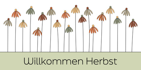 Willkommen Herbst - Schriftzug in deutscher Sprache. Banner mit bunten Herbstblumen.