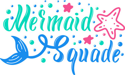 Colorful mermaid squad lettering with tail and starfish celebrating friendship and summer vacation, perfect for prints, cards, and social media posts