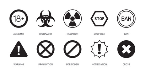 Warning black icon set. Age limit, biohazard, radiation, stop sign, ban, prohibition, forbidden, notification, cross symbol. Vector illustration. Editable stroke. Flat design.