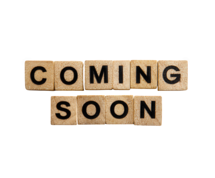 "Coming Soon" message spelled with wooden block letters, creating anticipation and excitement on transparent background