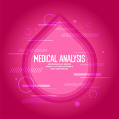 Abstract illustration, poster for medical analysis. Minimalistic and beautiful background for Medicine and health maintenance. Blood donation. Poster for medical services. Abstract background.